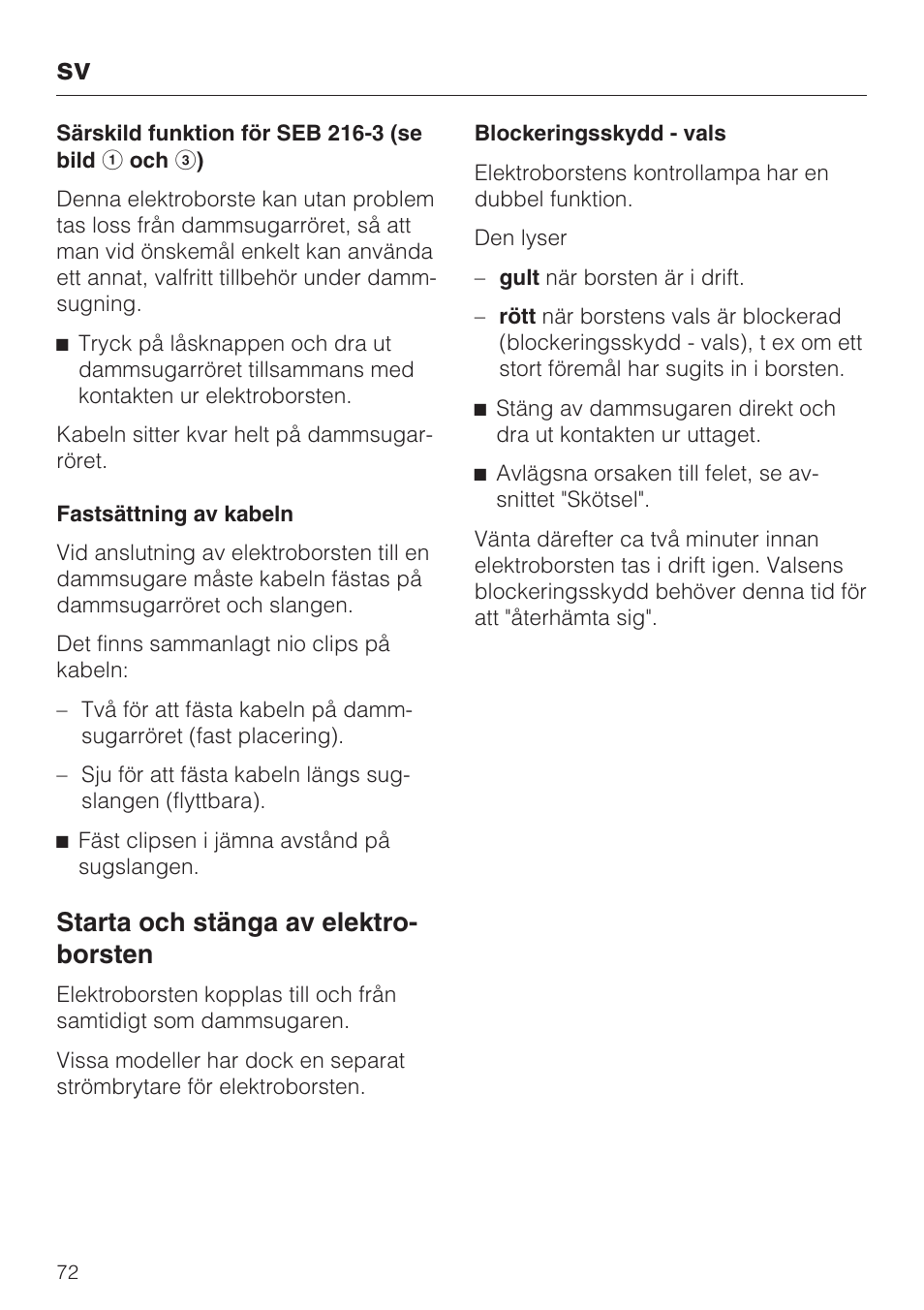 Starta och stänga av elektro- borsten | Miele SEB 216 User Manual | Page 72 / 100