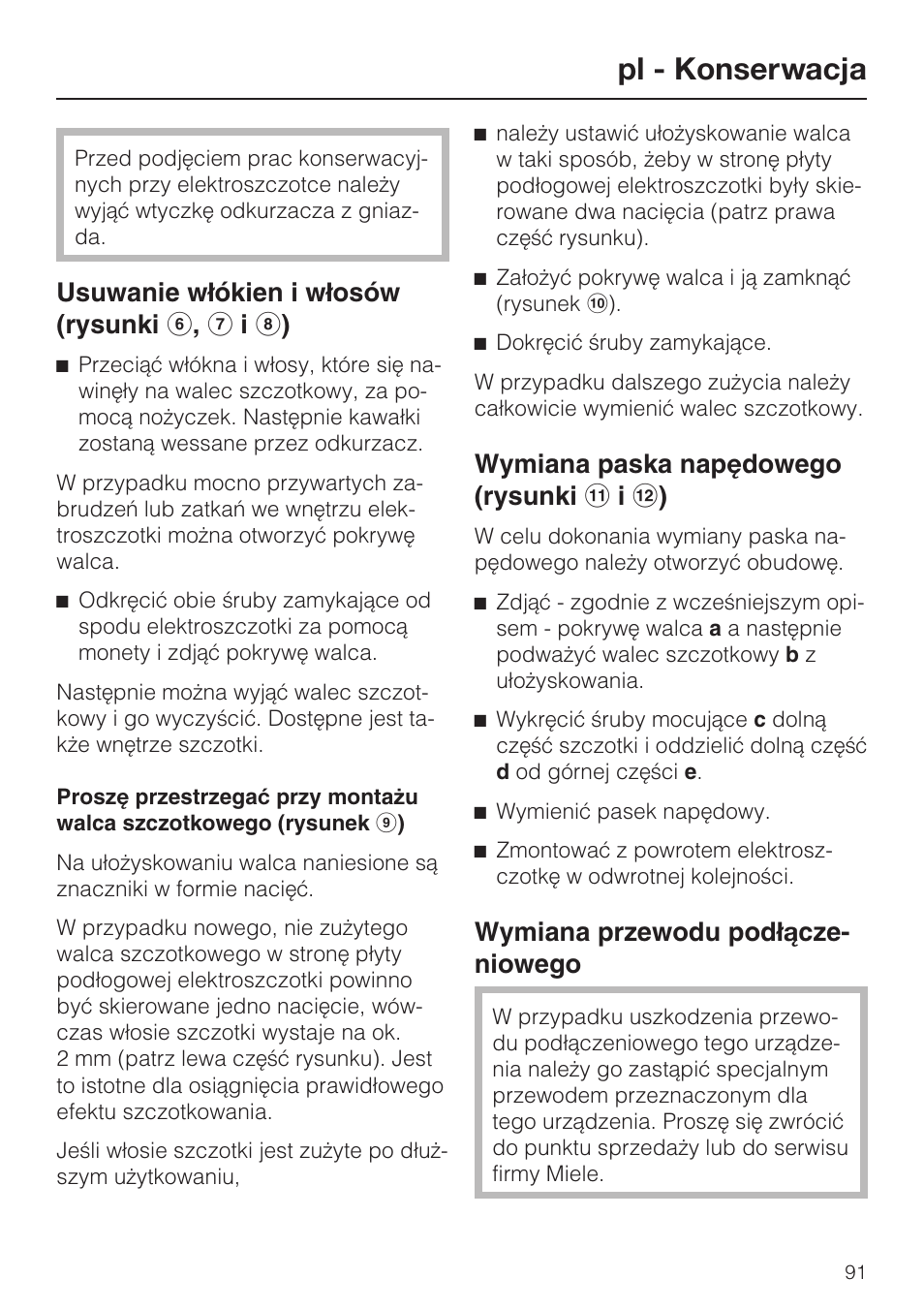 Pl - konserwacja, Usuwanie w³ókien i w³osów (rysunki f , g i h ), Wymiana przewodu pod³¹cze- niowego | Miele SEB 216 User Manual | Page 91 / 100