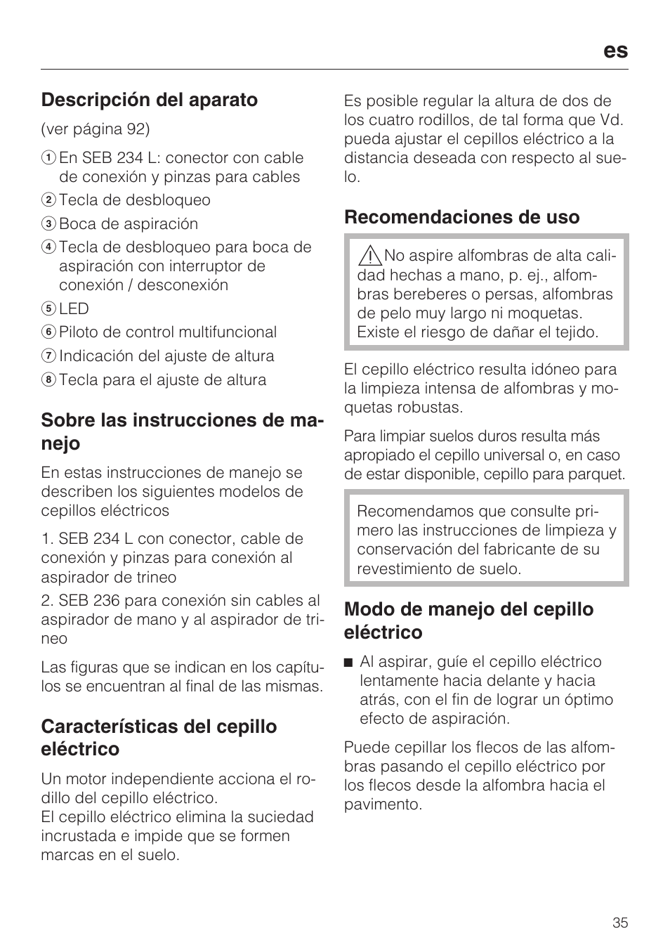 Descripción del aparato, Sobre las instrucciones de ma- nejo, Características del cepillo eléctrico | Recomendaciones de uso, Modo de manejo del cepillo eléctrico | Miele SEB 234 L User Manual | Page 35 / 100
