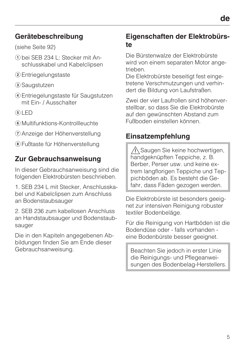 Gerätebeschreibung, Zur gebrauchsanweisung, Eigenschaften der elektrobürs- te | Einsatzempfehlung | Miele SEB 234 L User Manual | Page 5 / 100