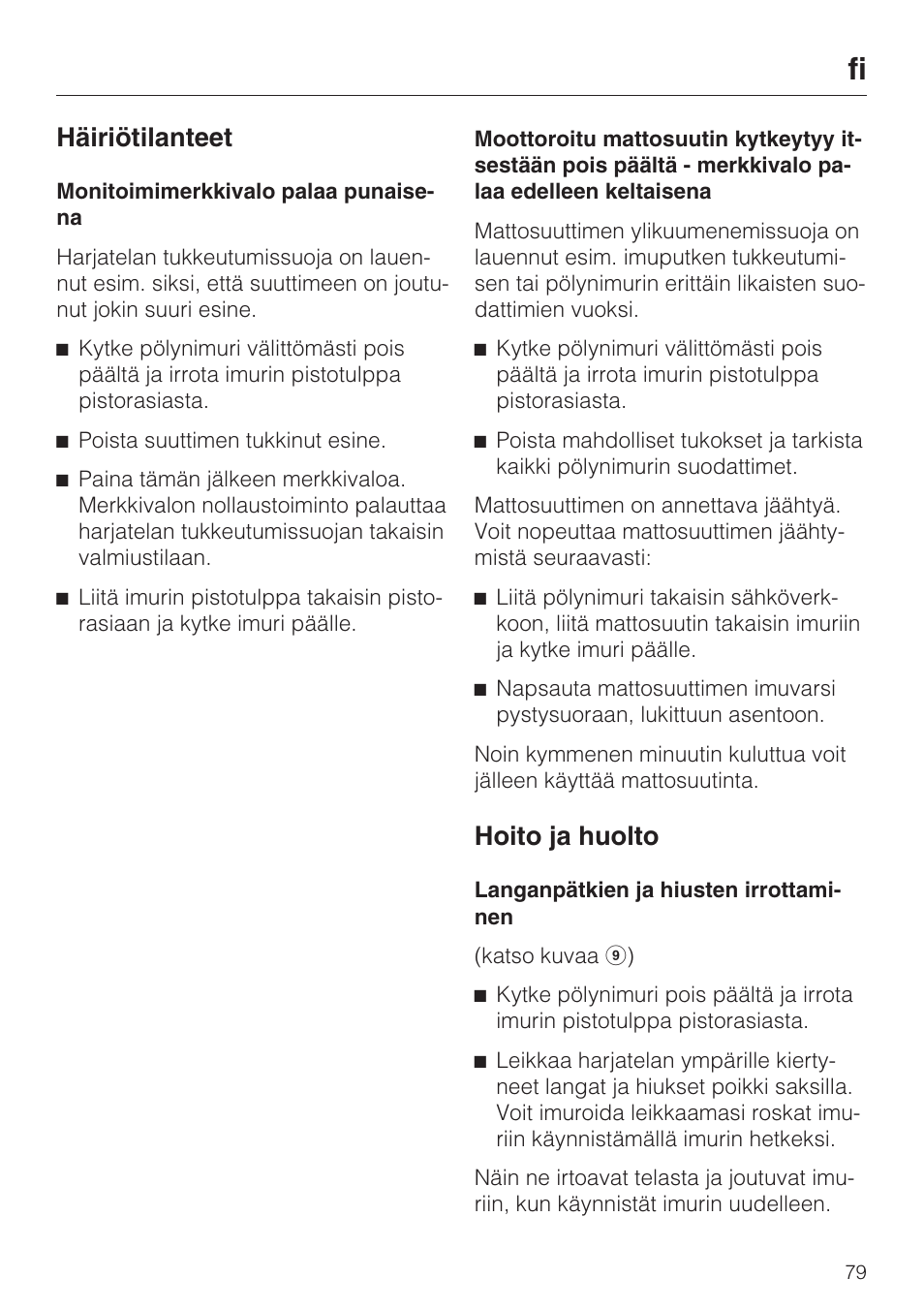Häiriötilanteet, Hoito ja huolto | Miele SEB 234 L User Manual | Page 79 / 100