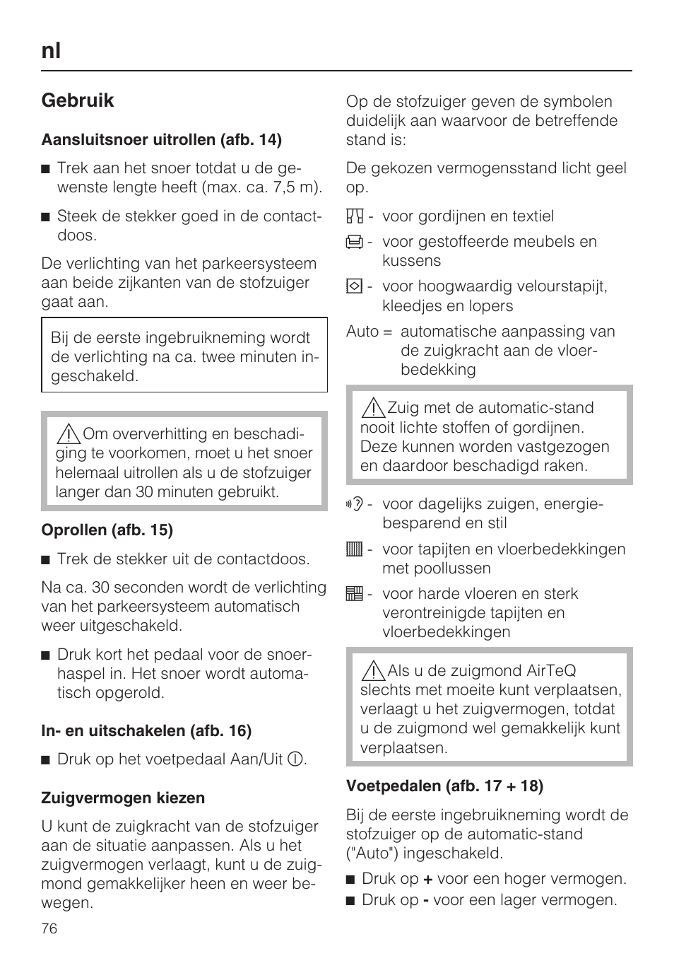 Gebruik | Miele S8 UniQ User Manual | Page 76 / 112