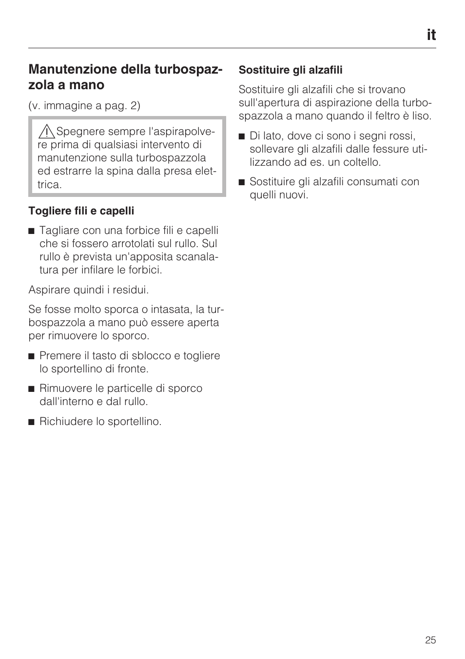 Manutenzione della turbospaz- zola a mano | Miele S8 Haus & Co User Manual | Page 25 / 68