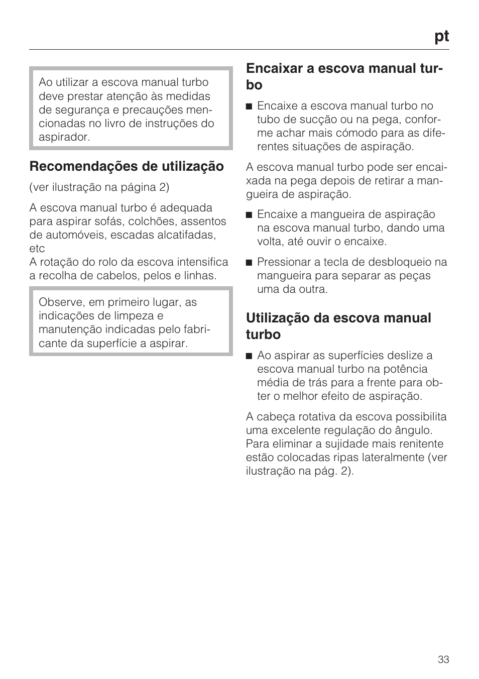 Recomendações de utilização, Encaixar a escova manual tur- bo, Utilização da escova manual turbo | Miele S8 Haus & Co User Manual | Page 33 / 68