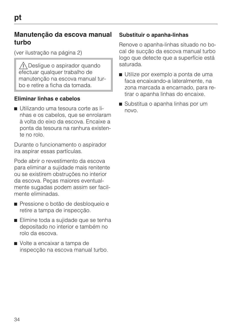 Manutenção da escova manual turbo | Miele S8 Haus & Co User Manual | Page 34 / 68