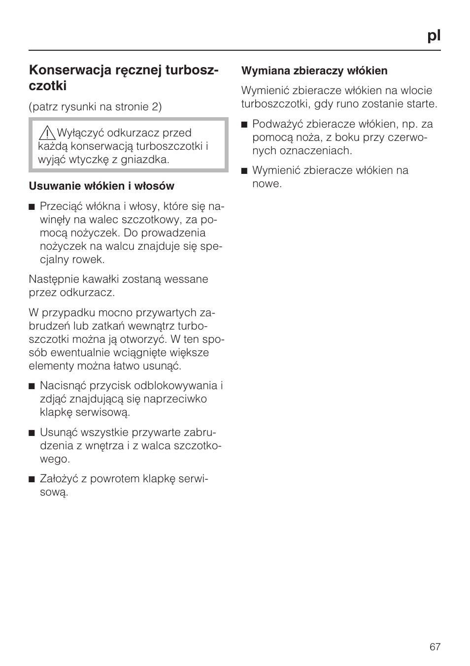 Konserwacja rêcznej turbosz- czotki | Miele S8 Haus & Co User Manual | Page 67 / 68