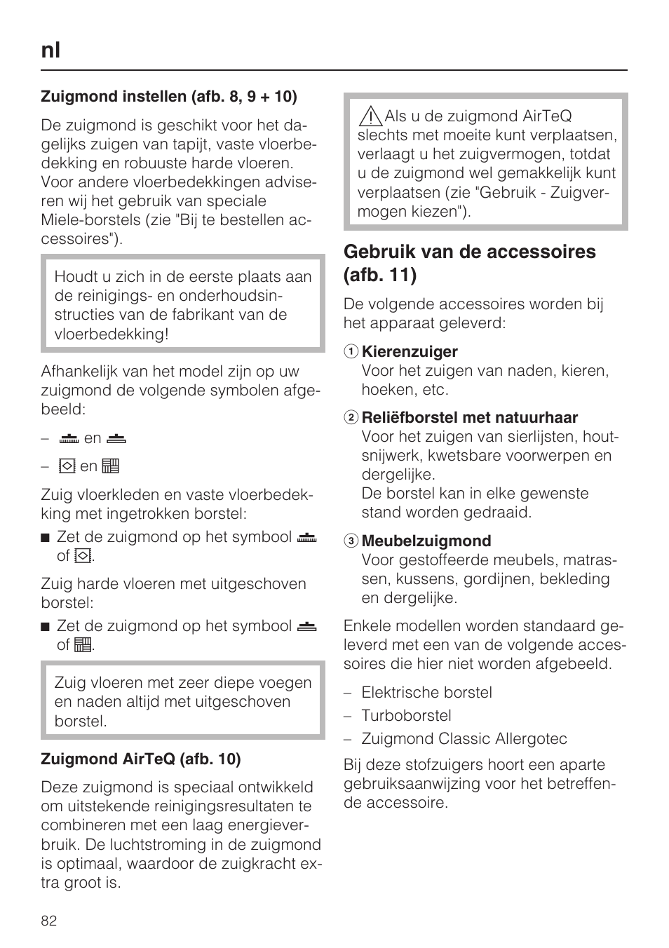 Gebruik van de accessoires (afb. 11) | Miele S 5381 EcoLine User Manual | Page 82 / 128