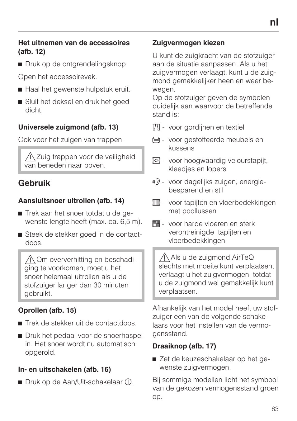 Gebruik | Miele S 5381 EcoLine User Manual | Page 83 / 128