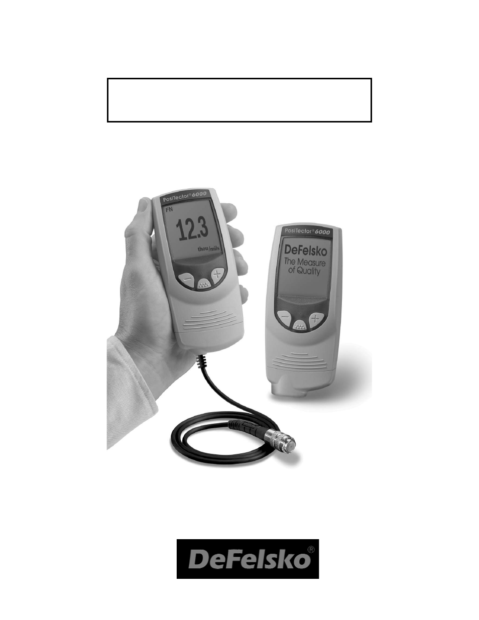 DeFelsko PosiTector 6000 v.6.2 for Basic (1) and Standard (2) models User Manual | 16 pages