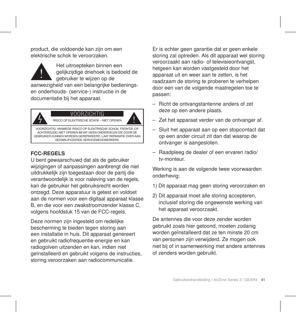 Voorzichtig | GEAR4 AirZone Series 3 User Manual | Page 44 / 66