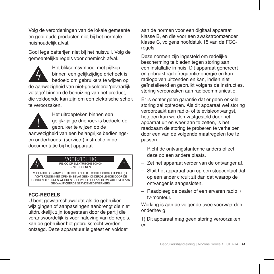 Voorzichtig | GEAR4 AirZone Series 1 User Manual | Page 43 / 62