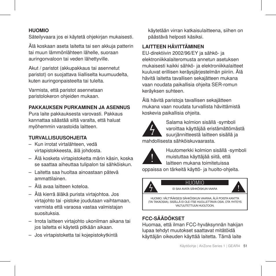 Huomio | GEAR4 AirZone Series 1 User Manual | Page 53 / 62