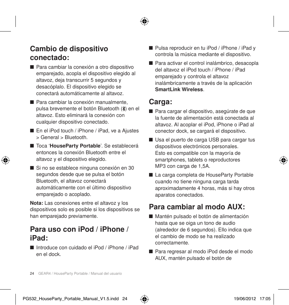 Cambio de dispositivo conectado, Para uso con ipod / iphone / ipad, Carga | Para cambiar al modo aux | GEAR4 HouseParty Portable User Manual | Page 25 / 71