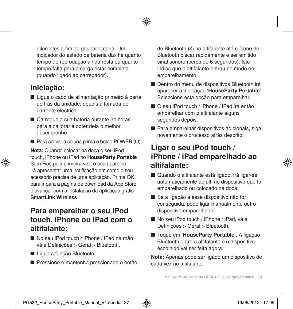 Iniciação | GEAR4 HouseParty Portable User Manual | Page 38 / 71