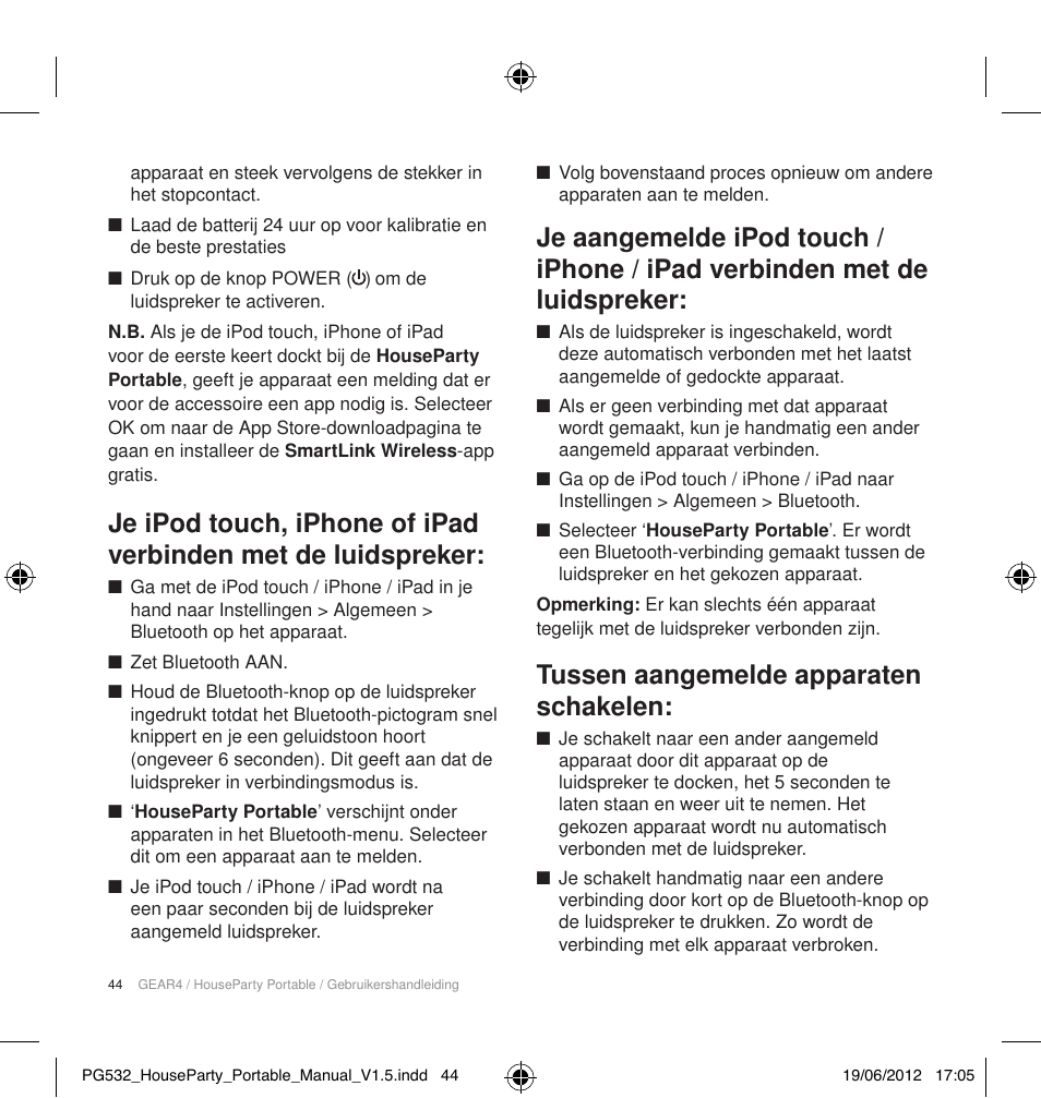 Tussen aangemelde apparaten schakelen | GEAR4 HouseParty Portable User Manual | Page 45 / 71