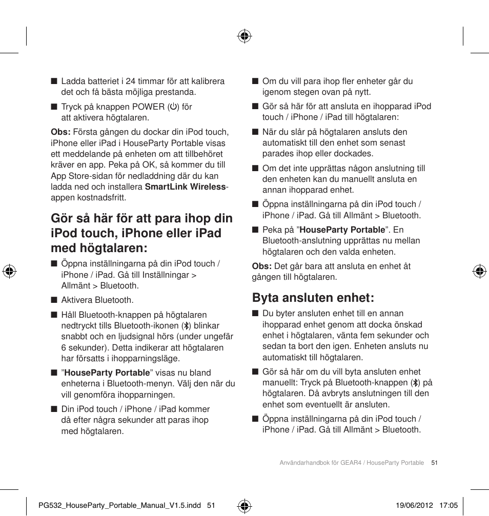 Byta ansluten enhet | GEAR4 HouseParty Portable User Manual | Page 52 / 71
