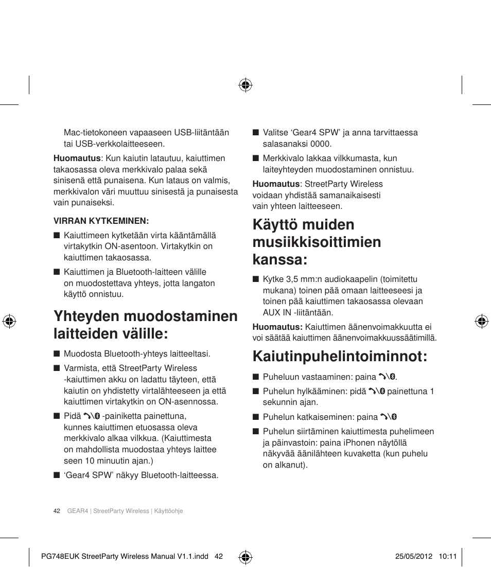 Yhteyden muodostaminen laitteiden välille, Käyttö muiden musiikkisoittimien kanssa, Kaiutinpuhelintoiminnot | GEAR4 StreetParty Wireless User Manual | Page 45 / 56