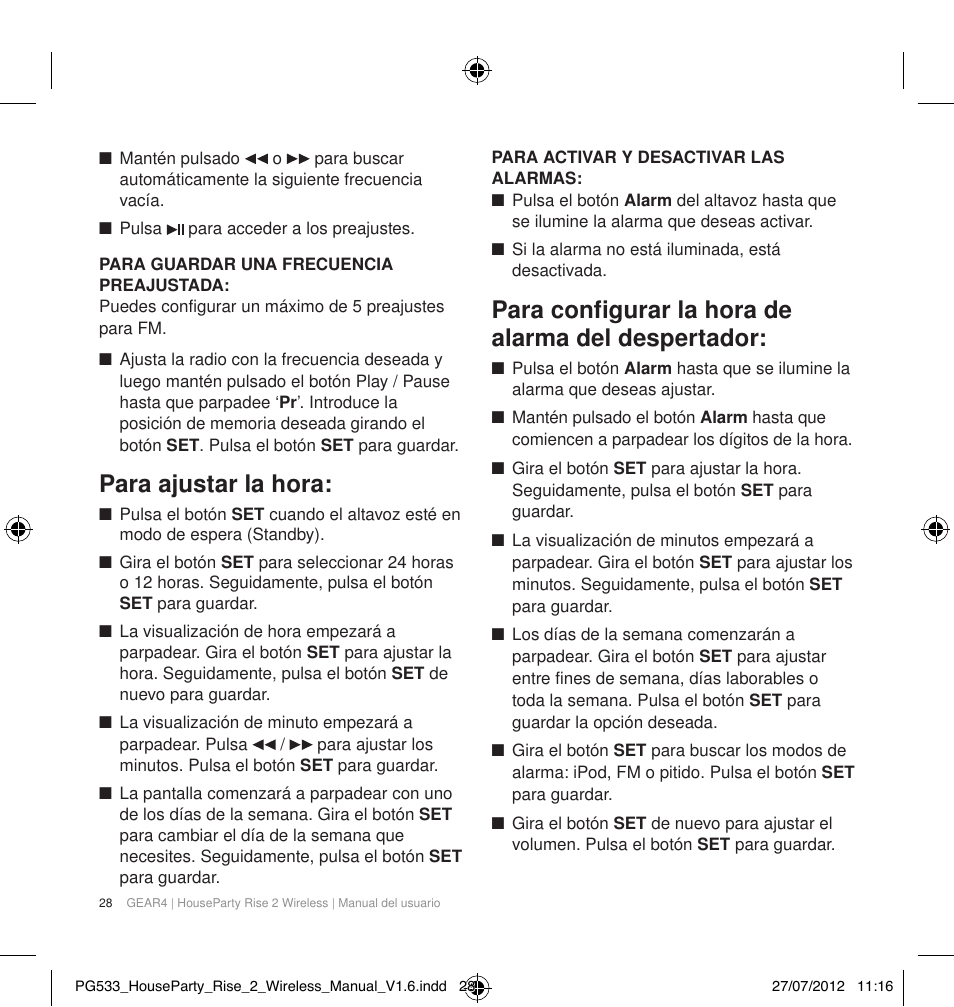 Para ajustar la hora, Para configurar la hora de alarma del despertador | GEAR4 HouseParty Rise 2 Wireless User Manual | Page 29 / 81