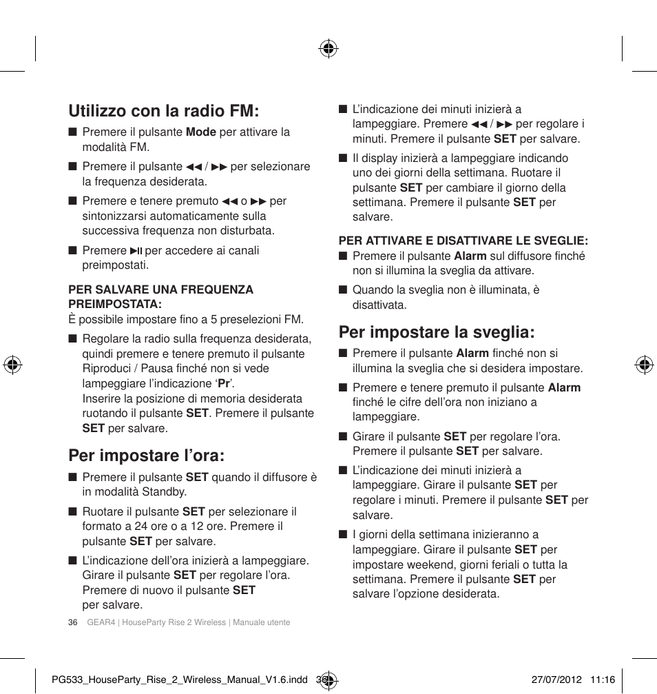 Utilizzo con la radio fm, Per impostare l’ora, Per impostare la sveglia | GEAR4 HouseParty Rise 2 Wireless User Manual | Page 37 / 81