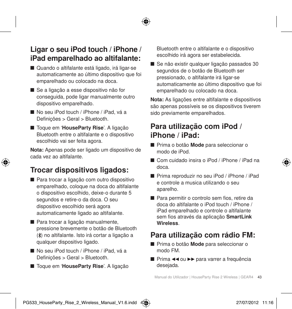 Trocar dispositivos ligados, Para utilização com ipod / iphone / ipad, Para utilização com rádio fm | GEAR4 HouseParty Rise 2 Wireless User Manual | Page 44 / 81