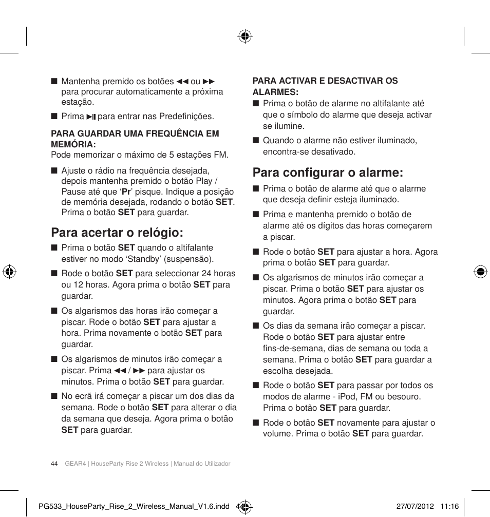 Para acertar o relógio, Para configurar o alarme | GEAR4 HouseParty Rise 2 Wireless User Manual | Page 45 / 81