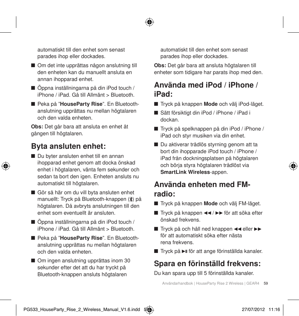 Byta ansluten enhet, Använda med ipod / iphone / ipad, Använda enheten med fm- radio | Spara en förinställd frekvens | GEAR4 HouseParty Rise 2 Wireless User Manual | Page 60 / 81