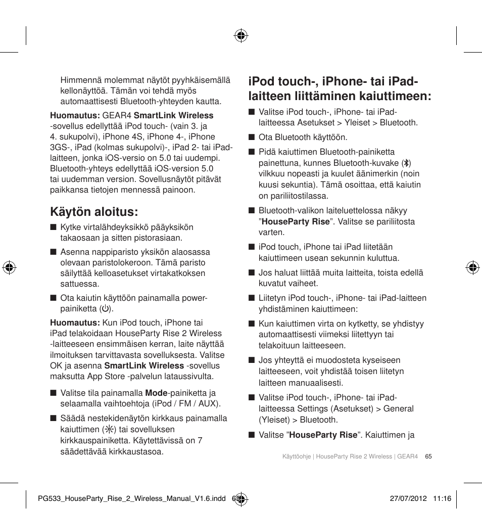 Käytön aloitus | GEAR4 HouseParty Rise 2 Wireless User Manual | Page 66 / 81