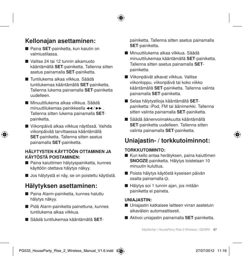 Kellonajan asettaminen, Hälytyksen asettaminen, Uniajastin- / torkkutoiminnot | GEAR4 HouseParty Rise 2 Wireless User Manual | Page 68 / 81