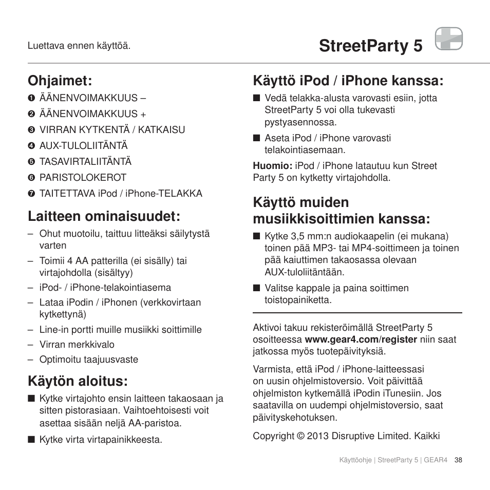 Streetparty 5, Ohjaimet, Laitteen ominaisuudet | Käytön aloitus, Käyttö ipod / iphone kanssa, Käyttö muiden musiikkisoittimien kanssa | GEAR4 StreetParty 5 User Manual | Page 38 / 48