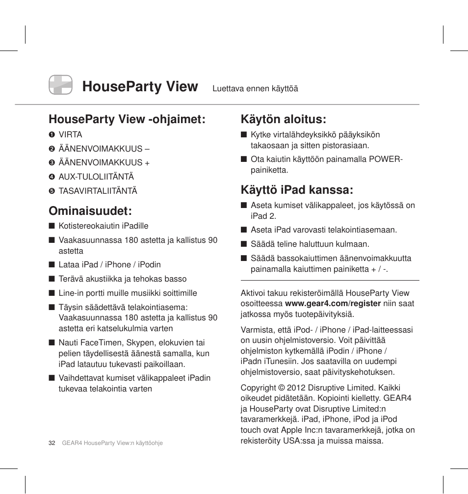 Houseparty view, Houseparty view -ohjaimet, Ominaisuudet | Käytön aloitus, Käyttö ipad kanssa | GEAR4 HouseParty View User Manual | Page 35 / 42