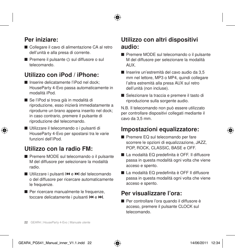 Per iniziare, Utilizzo con ipod / iphone, Utilizzo con la radio fm | Utilizzo con altri dispositivi audio, Impostazioni equalizzatore, Per visualizzare l’ora | GEAR4 HouseParty 4 EVO User Manual | Page 23 / 49