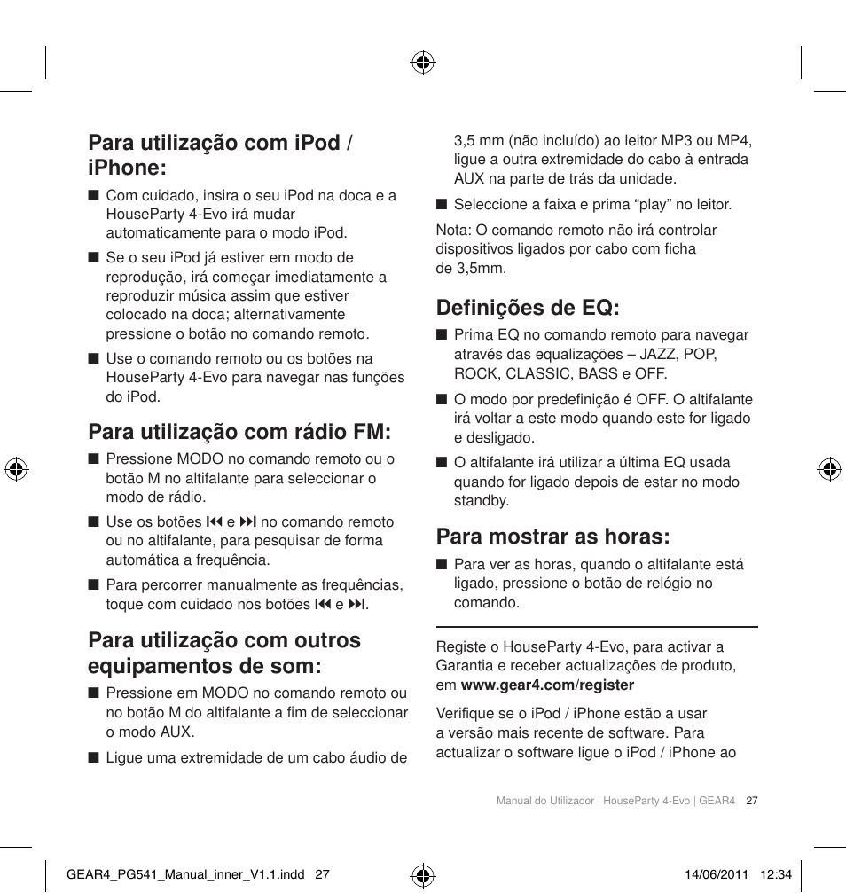 Para utilização com ipod / iphone, Para utilização com rádio fm, Para utilização com outros equipamentos de som | Definições de eq, Para mostrar as horas | GEAR4 HouseParty 4 EVO User Manual | Page 28 / 49