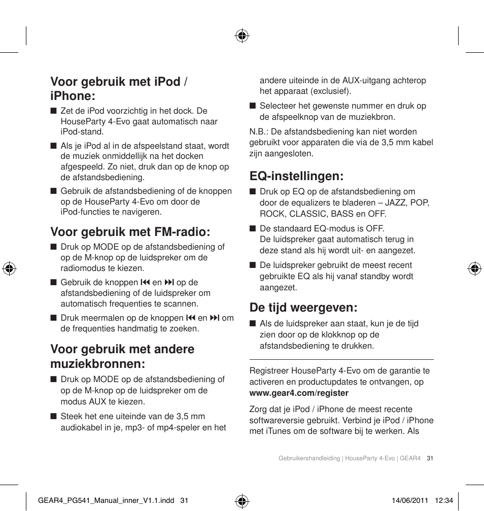 Voor gebruik met ipod / iphone, Voor gebruik met fm-radio, Voor gebruik met andere muziekbronnen | Eq-instellingen, De tijd weergeven | GEAR4 HouseParty 4 EVO User Manual | Page 32 / 49