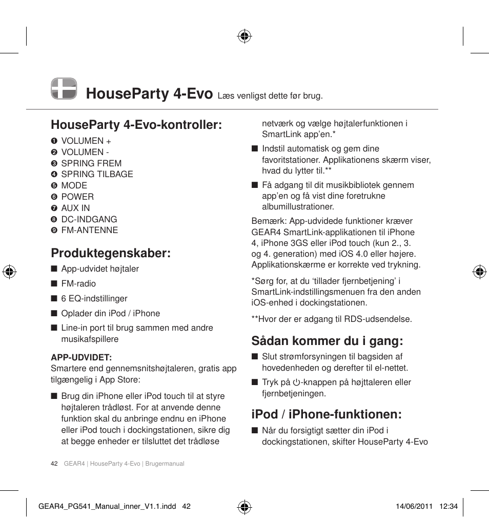 Houseparty 4-evo, Houseparty 4-evo-kontroller, Produktegenskaber | Sådan kommer du i gang, Ipod / iphone-funktionen | GEAR4 HouseParty 4 EVO User Manual | Page 43 / 49