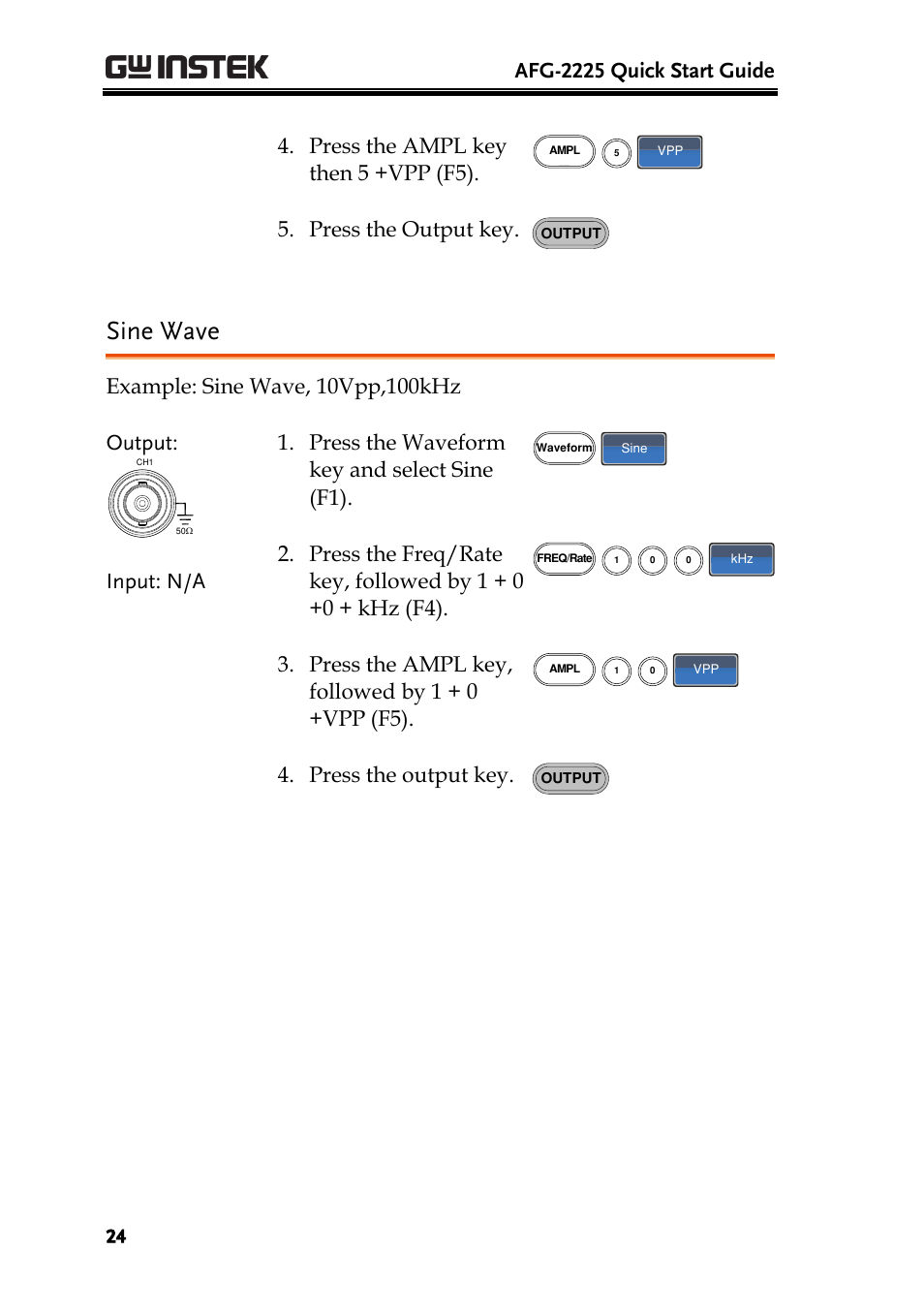 Sine wave, Afg-2225 quick start guide, Press the ampl key then 5 +vpp (f5) | Press the output key, Press the ampl key, followed by 1 + 0 +vpp (f5) | GW Instek AFG-2225 Quick Start Guide User Manual | Page 26 / 56