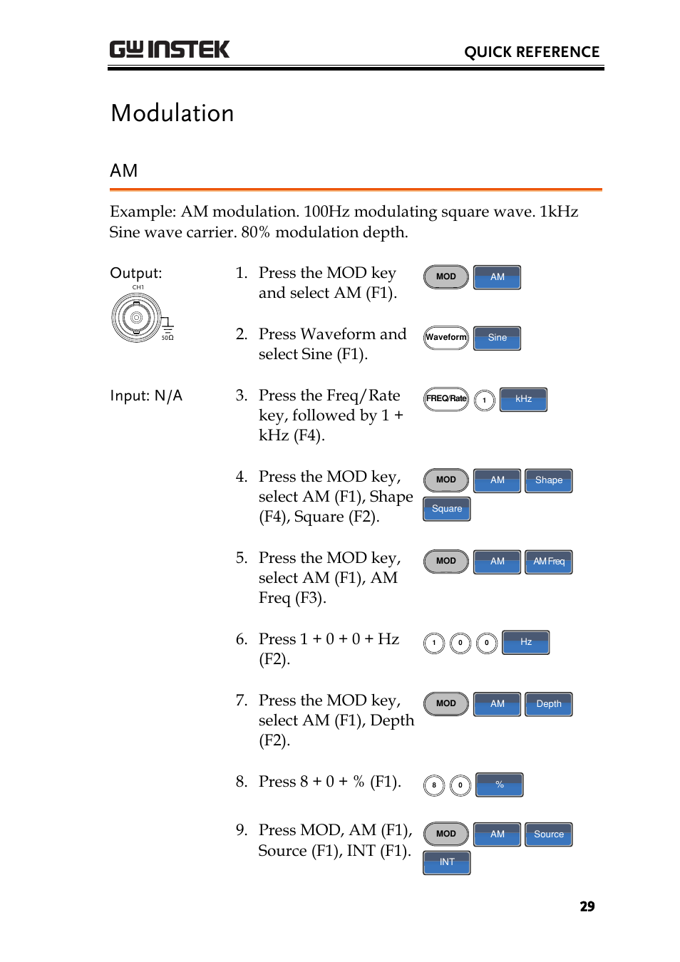 Modulation, Quick reference, Press the mod key and select am (f1) | Press waveform and select sine (f1), Press the mod key, select am (f1), am freq (f3), Press 1 + 0 + 0 + hz (f2), Press the mod key, select am (f1), depth (f2), Press 8 + 0 + % (f1), Press mod, am (f1), source (f1), int (f1) | GW Instek AFG-2225 User Manual User Manual | Page 29 / 301