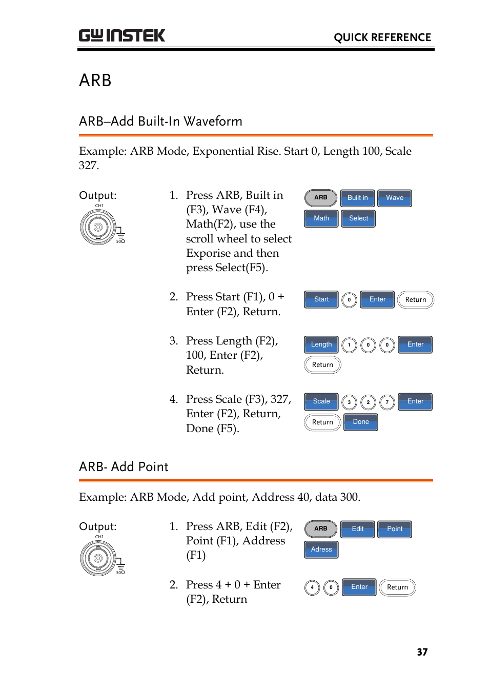 Arb–add built-in waveform, Arb- add point, Quick reference | Press start (f1), 0 + enter (f2), return, Press arb, edit (f2), point (f1), address (f1), Press 4 + 0 + enter (f2), return | GW Instek AFG-2225 User Manual User Manual | Page 37 / 301