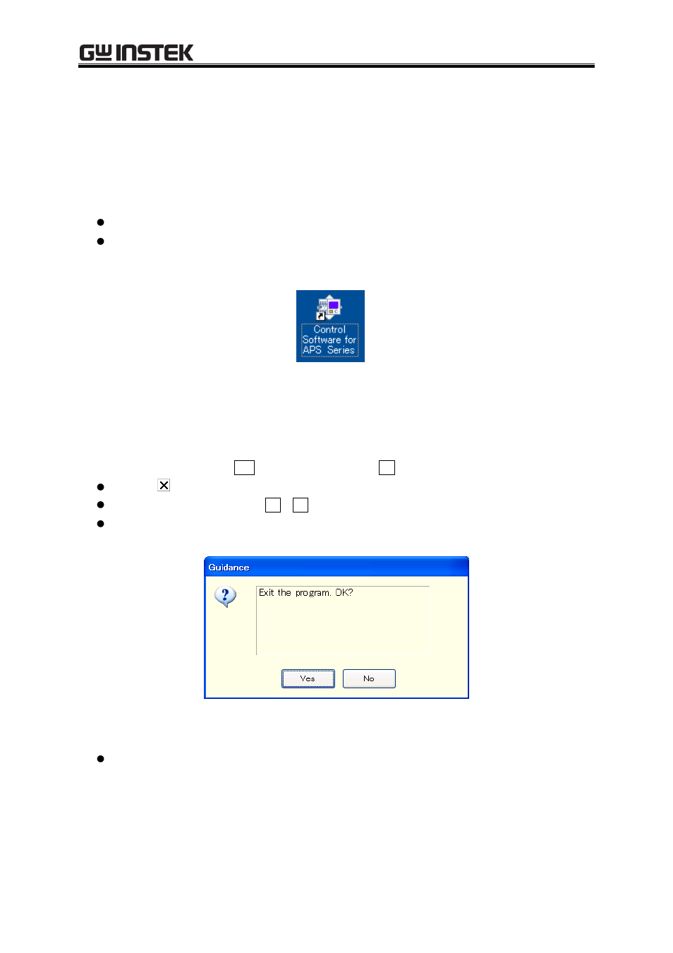 Start and exit, Start, Exit | Figure 3-1 shortcut icon on desktop, Figure 3-2 exit confirmation dialog, 1 start and exit | GW Instek APS-1102 Control Software User Manual User Manual | Page 22 / 96