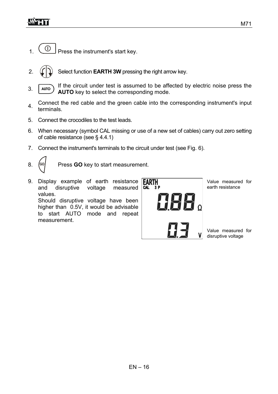 M71 en – 16, Press the instrument's start key, Connect the crocodiles to the test leads | Press go key to start measurement | HT instruments M71 User Manual | Page 17 / 26