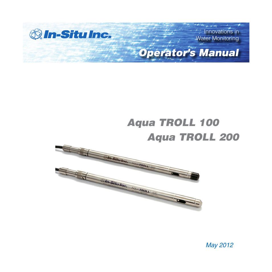 In-Situ Aqua TROLL 100 and 200 Operators Manual User Manual | 94 pages