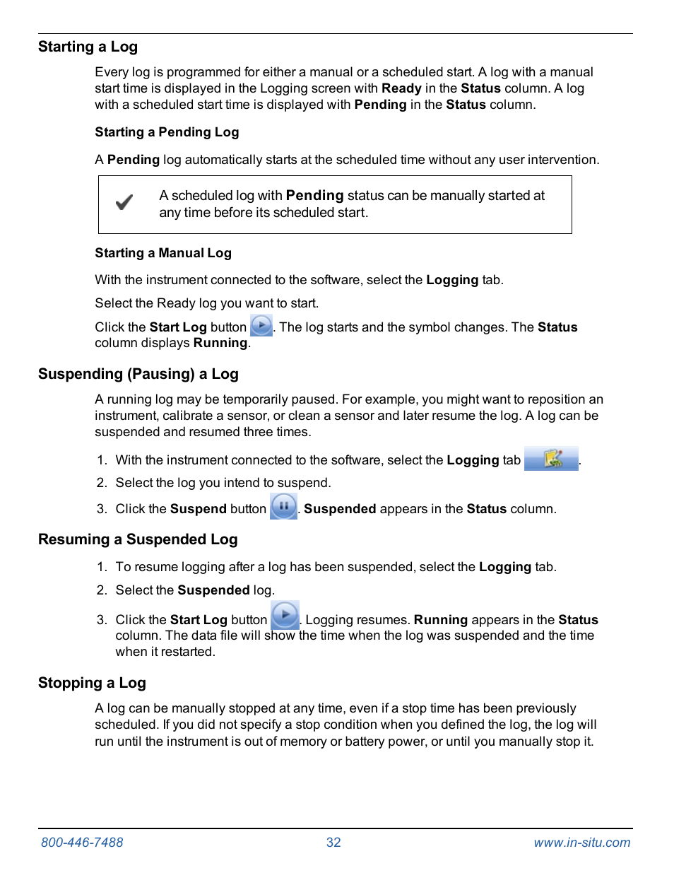 Starting a log, Starting a pending log, Starting a manual log | Suspending (pausing) a log, Resuming a suspended log, Stopping a log | In-Situ Rugged TROLL 100/200 Operators Manual User Manual | Page 32 / 46