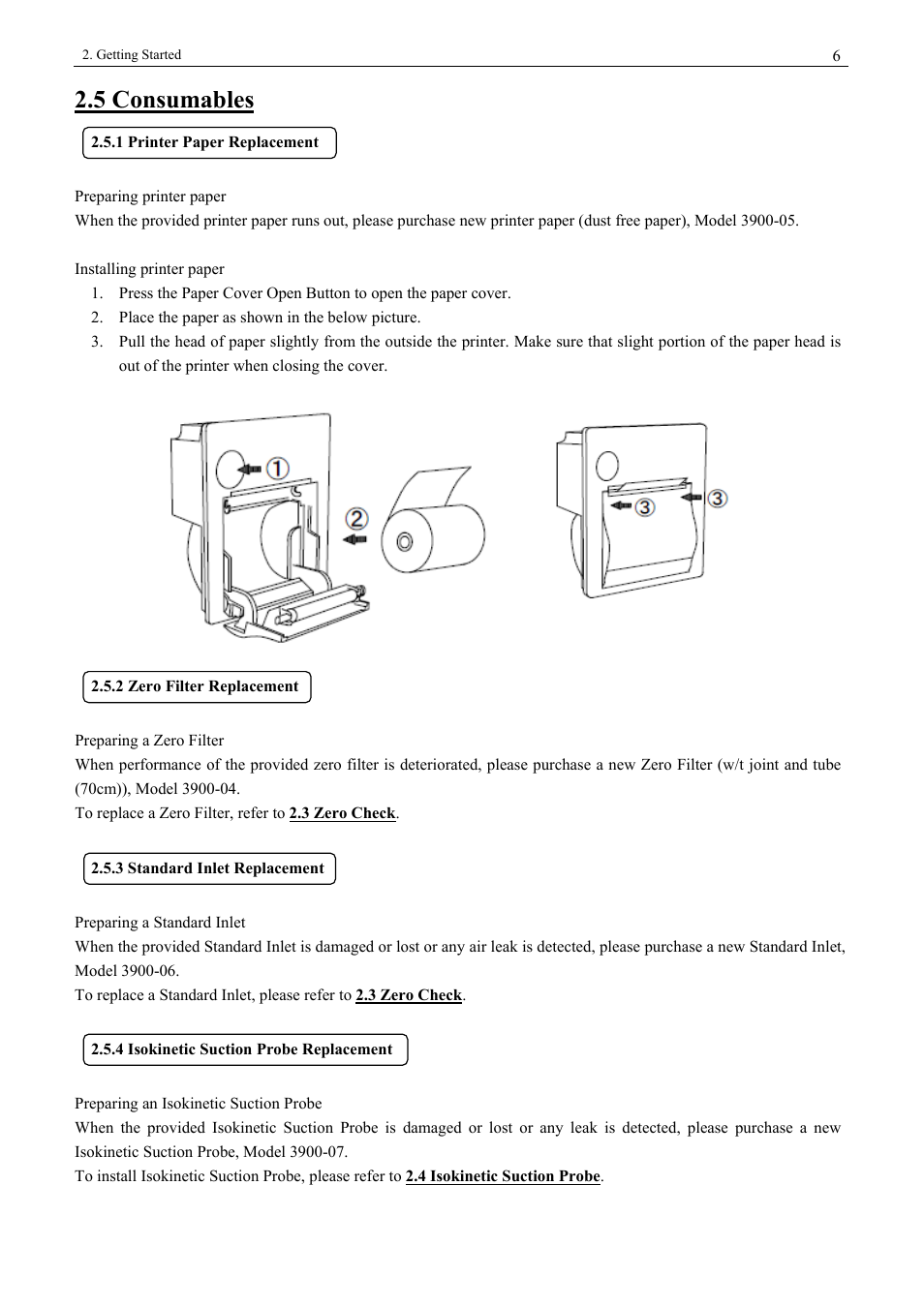 5 consumables, 1 printer paper replacement, 2 zero filter replacement | 3 standard inlet replacement, 4 isokinetic suction probe replacement, 6 2.5.2 zero filter replacement, 6 2.5.3 standard inlet replacement, 6 2.5.4 isokinetic suction probe replacement | KANOMAX 3900 Portable Particle Counter User Manual | Page 13 / 90