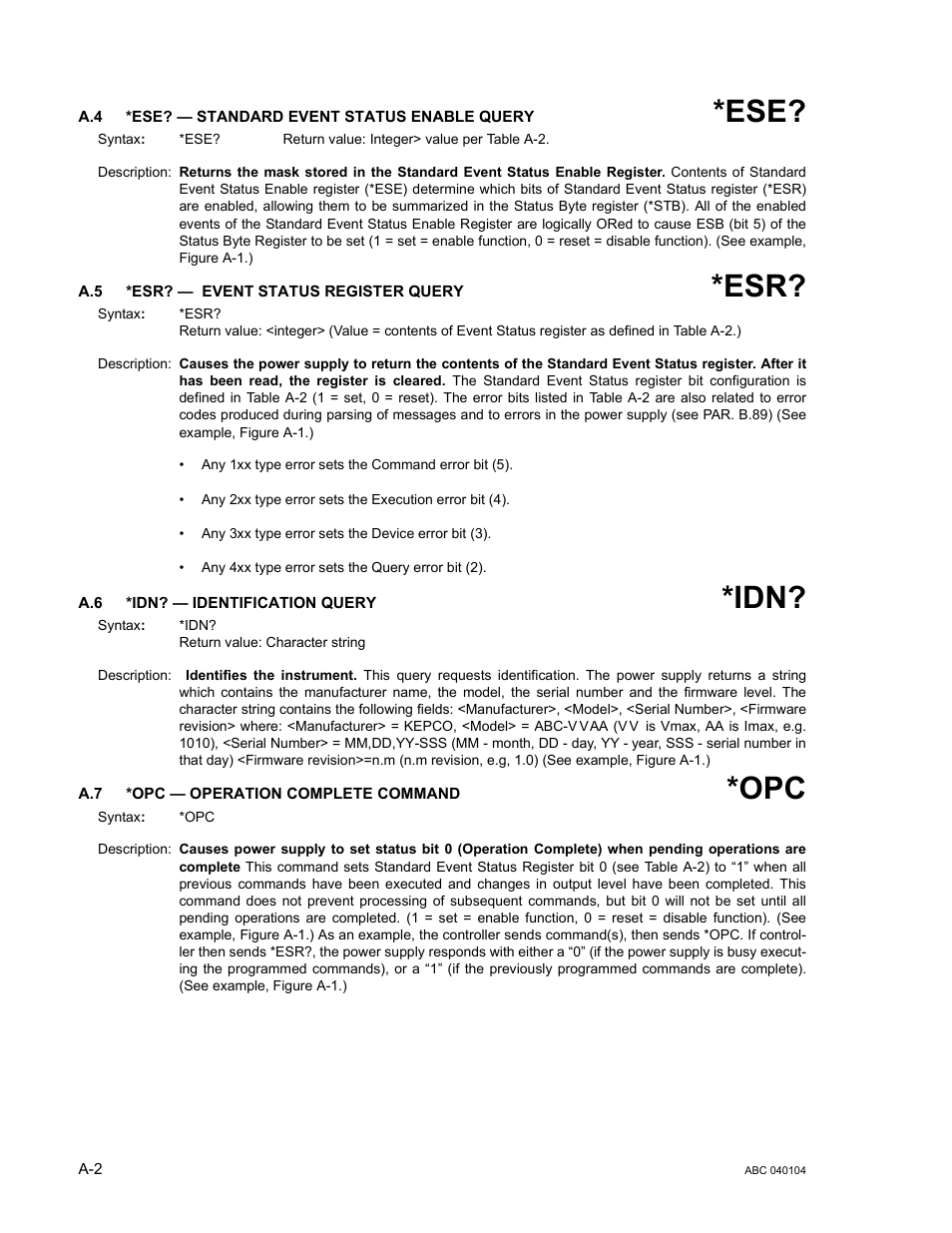 A.4 *ese? — standard event status enable query, A.5 *esr? — event status register query, A.6 *idn? — identification query | A.7 *opc — operation complete command, A.7, a | KEPCO ABC-DM SERIES User Manual | Page 66 / 96