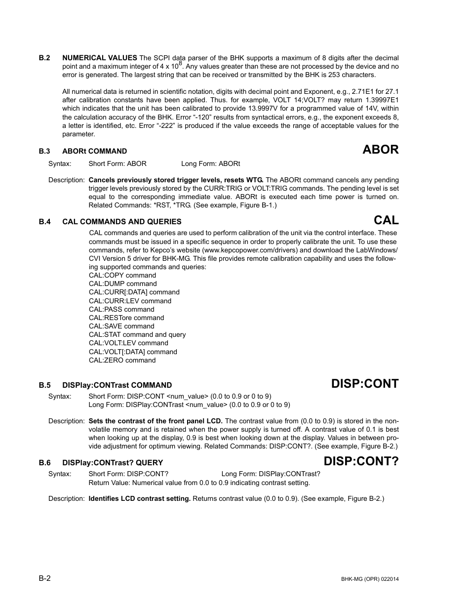 B.2 numerical values, B.3 abort command, B.4 cal commands and queries | B.5 display:contrast command, B.6 display:contrast? query, Abort com, Display, R. b.3 thr, Abor, Disp:cont | KEPCO BHK-MG 200W (Full Rack) Series User Manual | Page 132 / 152