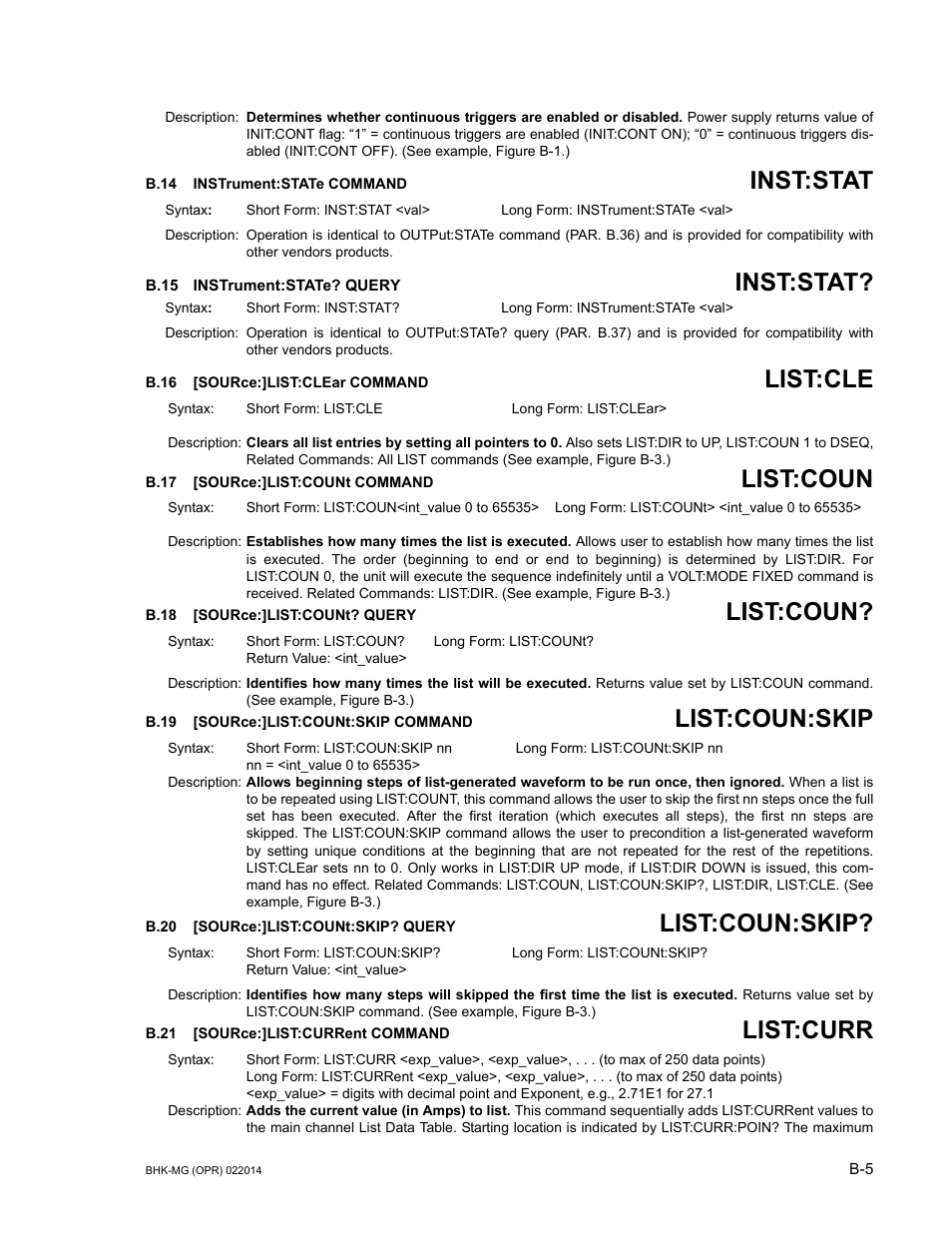 B.14 instrument:state command, B.15 instrument:state? query, B.16 [source:]list:clear command | B.17 [source:]list:count command, B.18 [source:]list:count? query, B.19 [source:]list:count:skip command, B.20 [source:]list:count:skip? query, B.21 [source:]list:current command, B.14, Instrument:s | KEPCO BHK-MG 200W (Full Rack) Series User Manual | Page 135 / 152