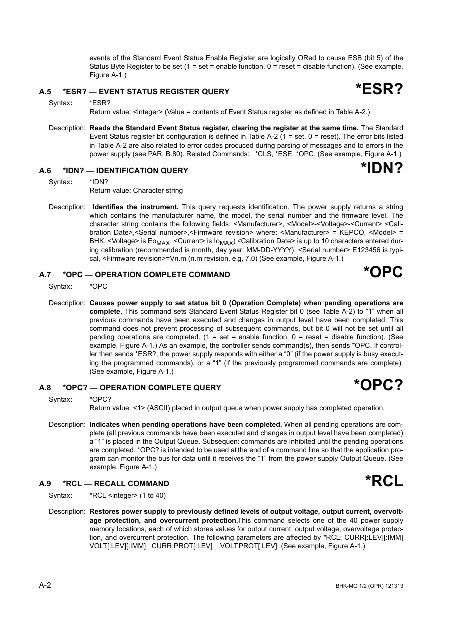 A.5 *esr? — event status register query, A.6 *idn? — identification query, A.7 *opc — operation complete command | A.8 *opc? — operation complete query, A.9 *rcl — recall command, A.7, a.8 | KEPCO BHK-MG 40W (Half Rack) Series User Manual | Page 124 / 148
