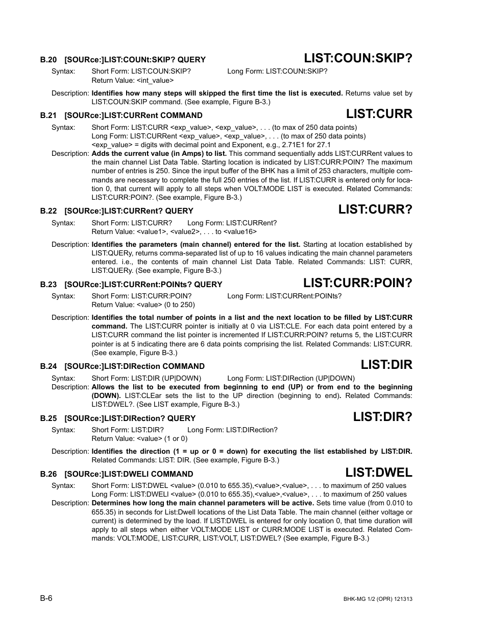 B.20 [source:]list:count:skip? query, B.21 [source:]list:current command, B.22 [source:]list:current? query | B.23 [source:]list:current:points? query, B.24 [source:]list:direction command, B.25 [source:]list:direction? query, B.26 [source:]list:dwell command, B.20, Source, B.21 | KEPCO BHK-MG 40W (Half Rack) Series User Manual | Page 132 / 148