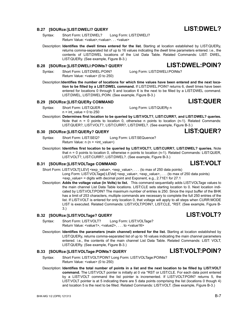 B.27 [source:]list:dwell? query, B.28 [source:]list:dwell:points? query, B.29 [source:]list:query command | B.30 [source:]list:query? query, B.31 [source:]list:voltage command, B.32 [source:]list:voltage? query, B.33 [source:]list:voltage:points? query, B.27, Source, B.28 | KEPCO BHK-MG 40W (Half Rack) Series User Manual | Page 133 / 148
