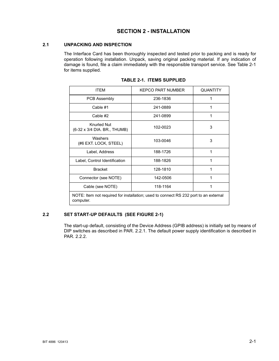 Section 2 - installation, 1 unpacking and inspection, Table 2-1. items supplied | 2 set start-up defaults, Unpacking and inspection -1, Set start-up defaults -1, Items supplied -1 | KEPCO BIT 4886 Operator Manual User Manual | Page 15 / 92