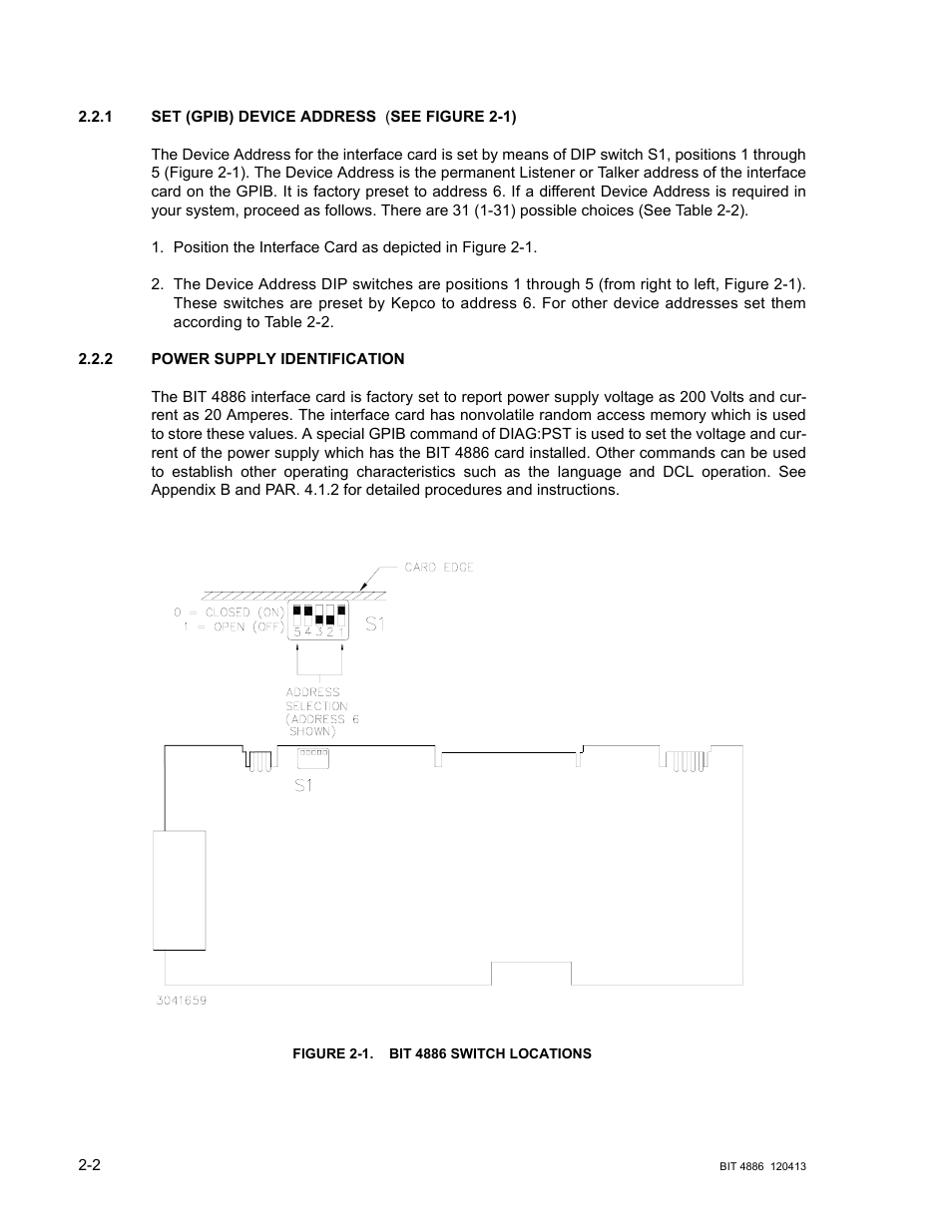 1 set (gpib) device address, 2 power supply identification, Figure 2-1. bit 4886 switch locations | Set (gpib) device address -2, Power supply identification -2, Bit 4886 switch locations -2, See figure 2-1), R. 2.2.1, R. 2.2.2 | KEPCO BIT 4886 Operator Manual User Manual | Page 16 / 92